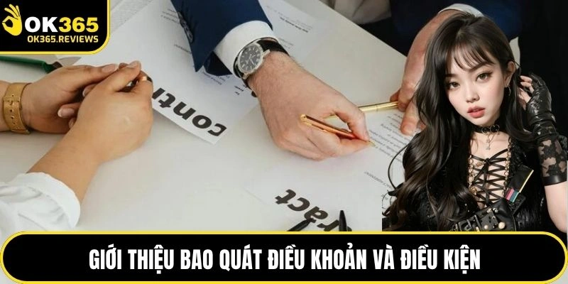 Giới thiệu bao quát điều khoản và điều kiện