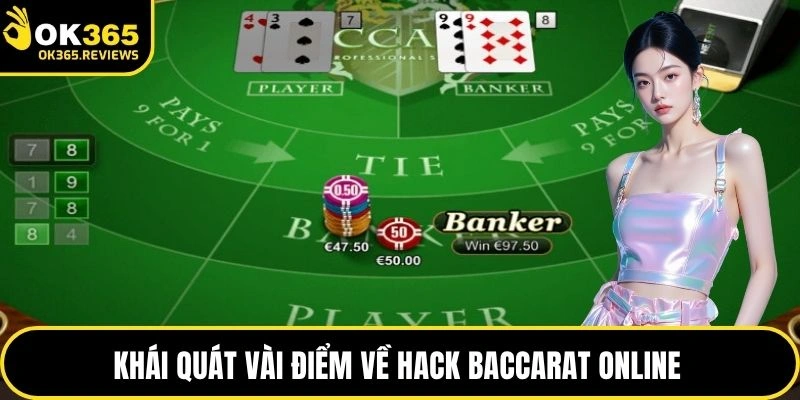Khái quát vài điểm về hack Baccarat online