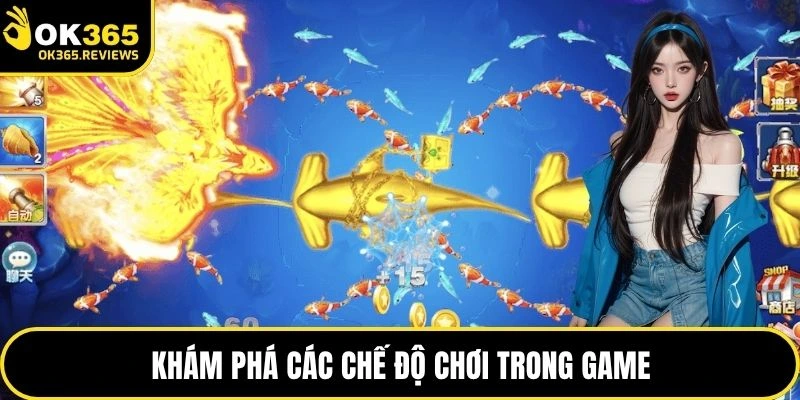 Khám phá các chế độ chơi trong game