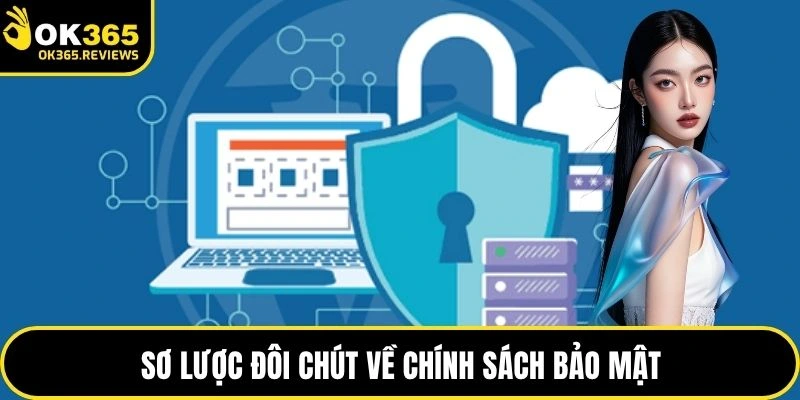 Sơ lược đôi chút về chính sách bảo mật